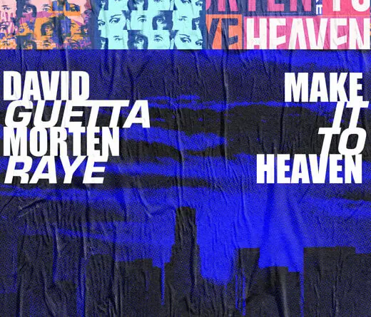 David Guetta presenta Make It To Heaven con Morten & Raye.